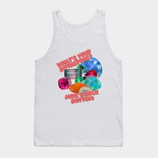 What's Your Birth Stone? Mine's Rock Bottom Tank Top